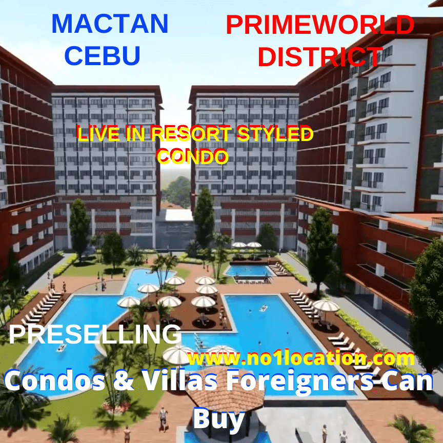 13 Must Know - How Can Foreigners Buy Condo in Philippines (The Ultimate Guide) 2 preselling primeworld disrtict condo and villas